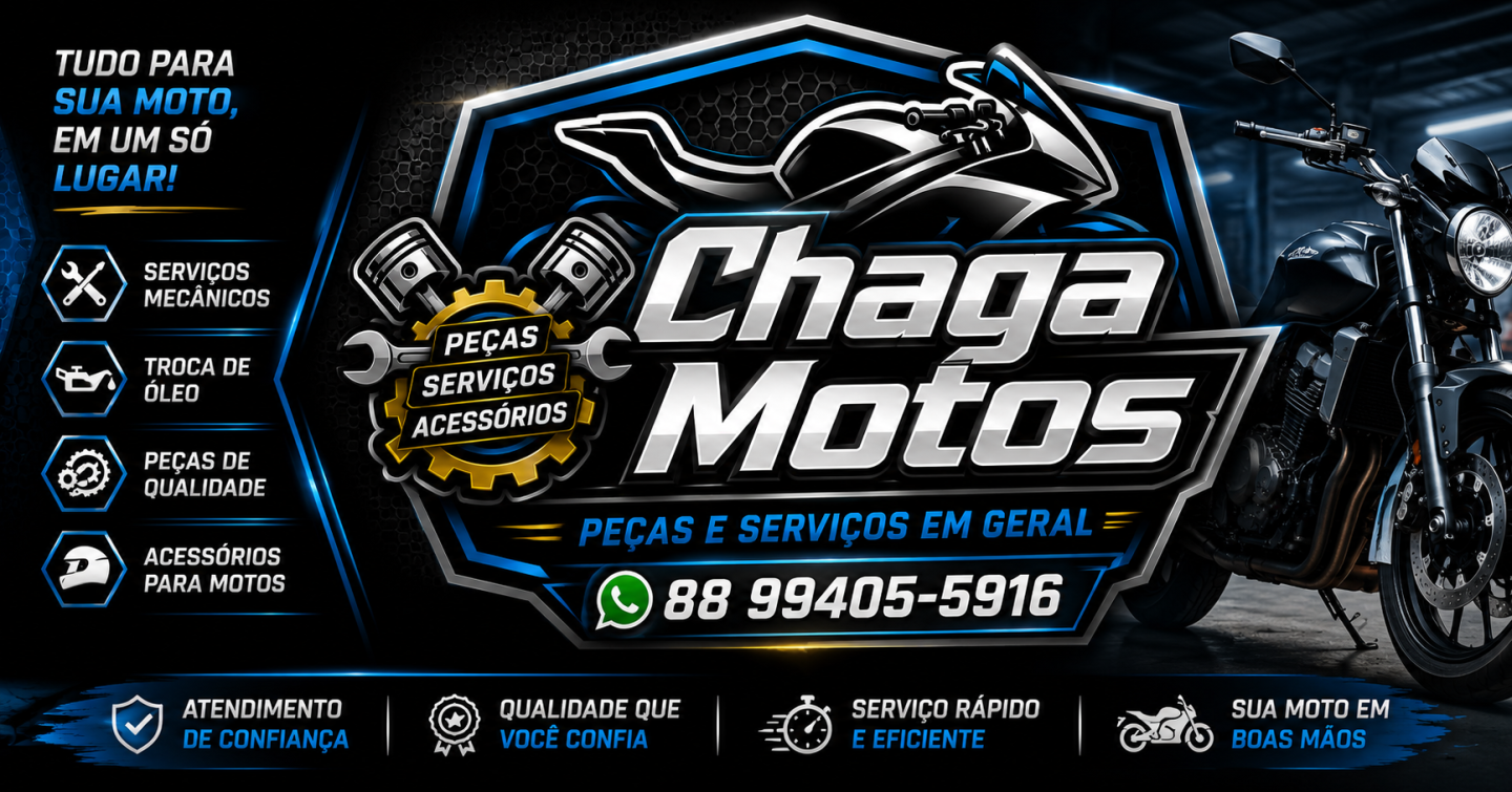 CHAGA MOTOS – PEÇAS E SERVIÇOS EM GERAL 